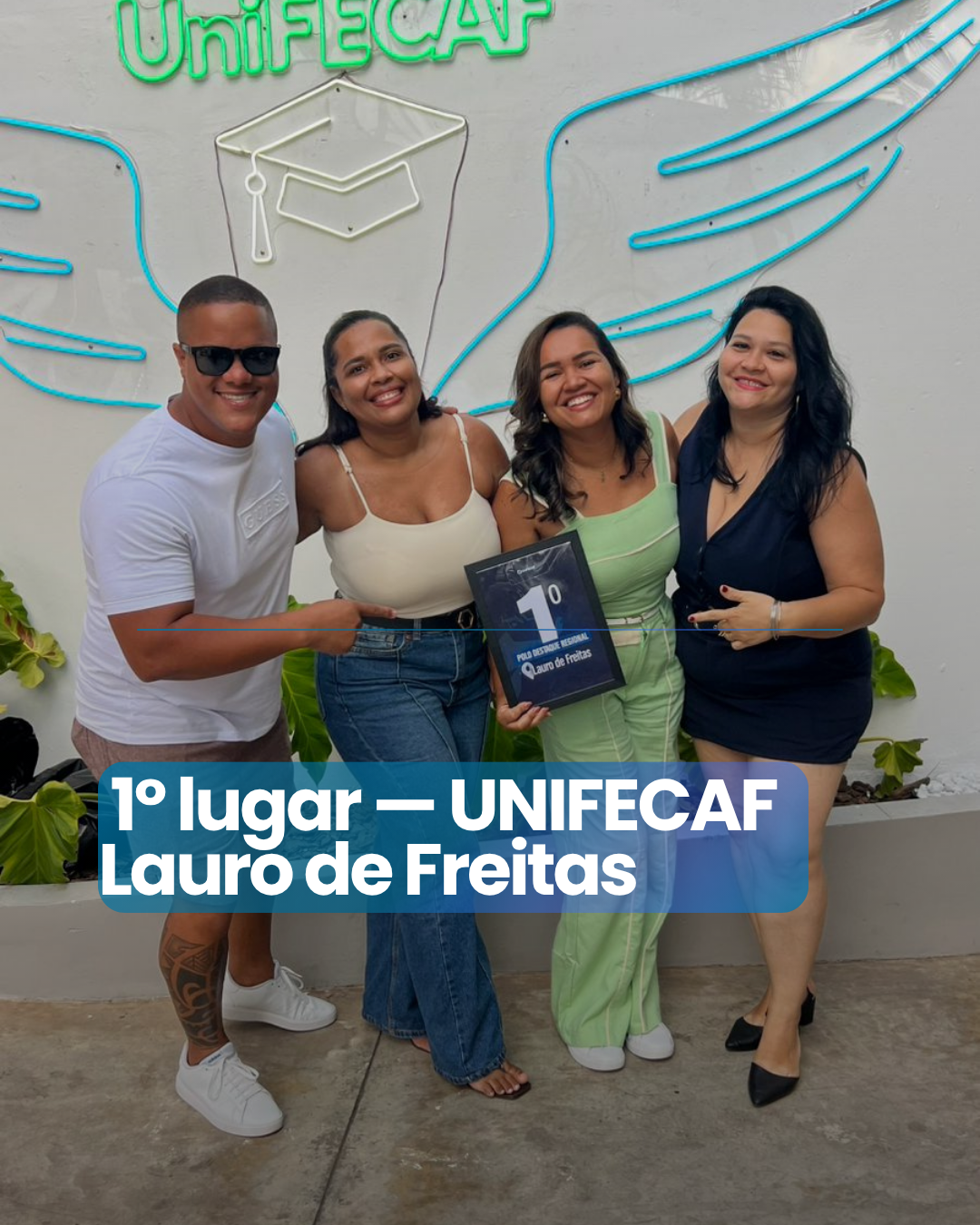 1º lugar UNIFECAF Lauro de Freitas